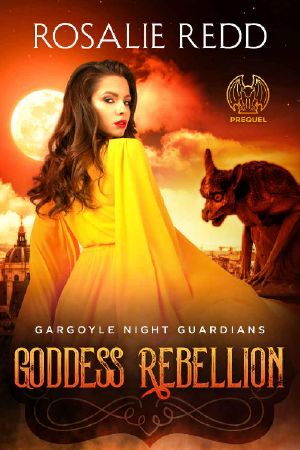 [Gargoyle Night Guardians 0.50] • Goddess Rebellion · Prequel